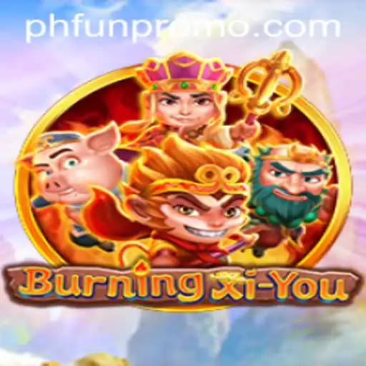 Discover the Enchanting World of BurningXiYou: A Modern Gaming Marvel