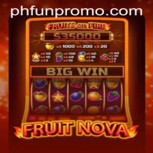 Exploring the FruitNova Game with a Twist of Phfun
