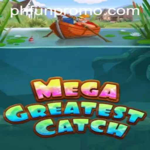 Dive Into the Adventure of MegaGreatestCatch: An Exciting Gaming Experience